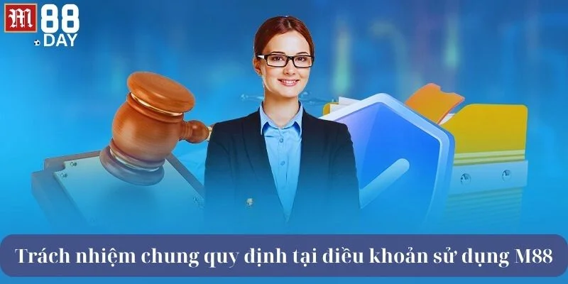 Bổn phận của M88 và nghĩa vụ của hội viên được quy định rõ ràng.